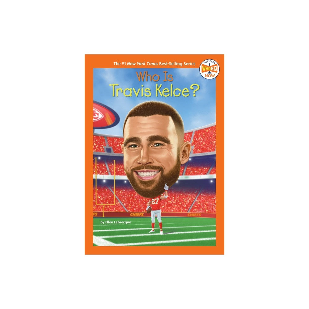 Barnes & Noble Who Is Travis Kelce? by Ellen Labrecque - Bellso